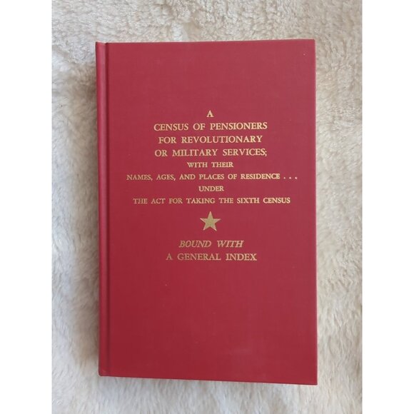 A Census of Pensioners For Revolutionary or Military Services HC 1996 Reprint - Picture 1 of 9